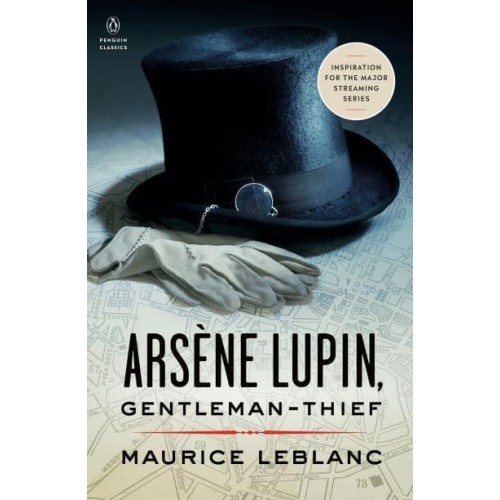 Arsène Lupin, Gentleman-Thief - Penguin Classics