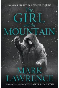 The Girl and the Mountain - The Book of the Ice