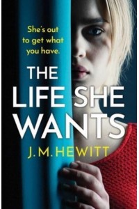 The Life She Wants