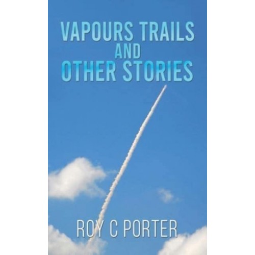 Vapours Trails and Other Stories