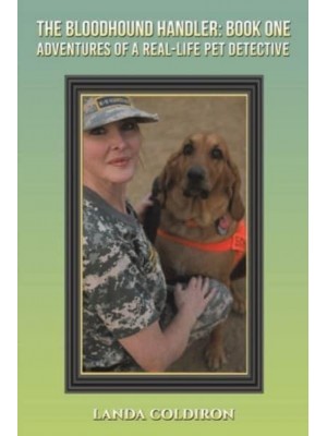 The Bloodhound Handler. Book One