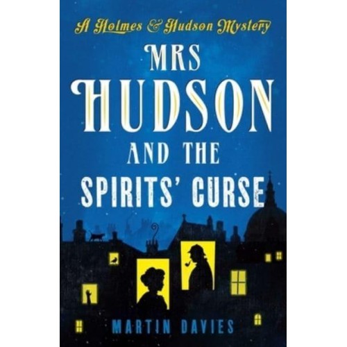 Mrs. Hudson and the Spirits' Curse - Holmes & Hudson Mystery