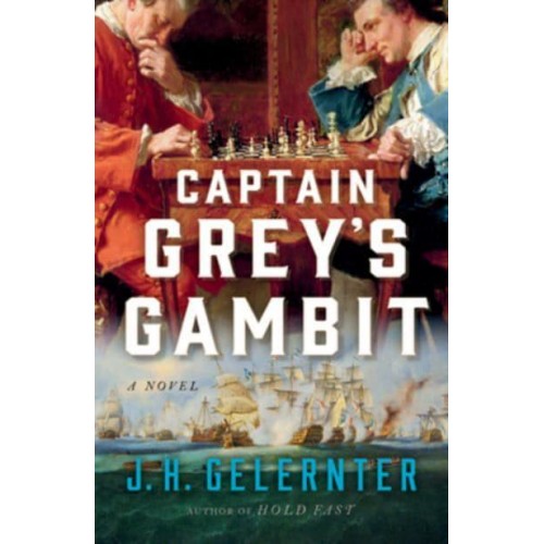 Captain Grey's Gambit A Novel - A Thomas Grey Novel