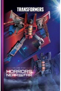 Horrors Near and Far - Transformers