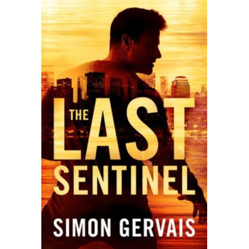 The Last Sentinel - Clayton White