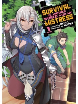 Survival in Another World With My Mistress!. Vol. 1 - Survival in Another World With My Mistress! (Light Novel)