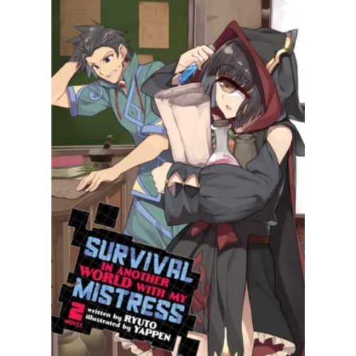 Survival in Another World With My Mistress!. 2 - Survival in Another World With My Mistress! (Light Novel)