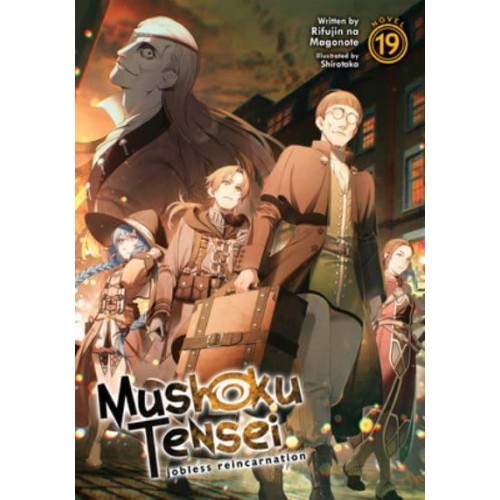 Mushoku Tensei 19 Jobless Reincarnation - Mushoku Tensei: Jobless Reincarnation (Light Novel)