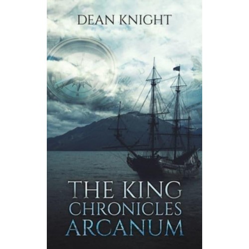 Arcanum - The King Chronicles