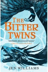 The Bitter Twins - The Winnowing Flame Trilogy