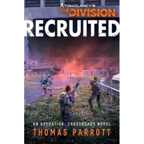 Recruited - Tom Clancy's The Division