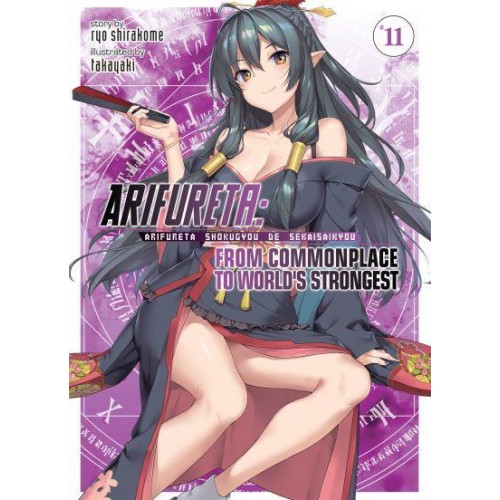 Arifureta Volume 11 From Commonplace to World's Strongest - Arifureta: From Commonplace to World's Strongest (Light Novel)