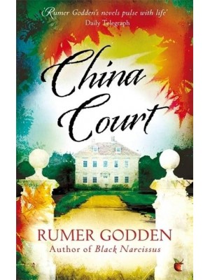 China Court The Hours of a Country House - Virago Modern Classics
