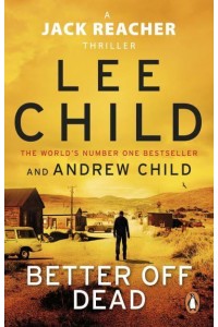 Better Off Dead - The Jack Reacher Series