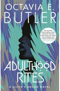 Adulthood Rites - Lilith's Brood Novels