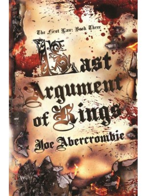Last Argument of Kings - The First Law Trilogy