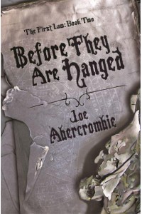 Before They Are Hanged - The First Law