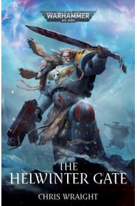 The Helwinter Gate - Warhammer 40,000
