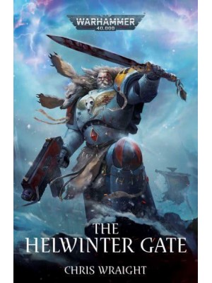 The Helwinter Gate - Warhammer 40,000