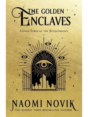 The Golden Enclaves Lesson Three of the Scholomance - The Scholomance