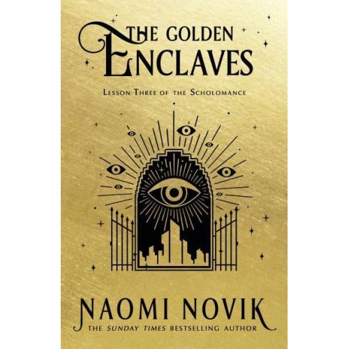 The Golden Enclaves Lesson Three of the Scholomance - The Scholomance