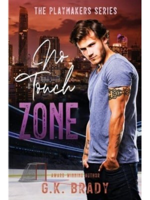 No Touch Zone A Single Dad Sports Romance (The Playmakers Series Book 6) - Playmakers