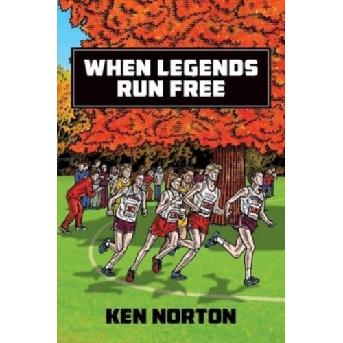 When Legends Run Free