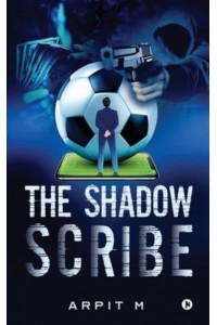 The Shadow Scribe