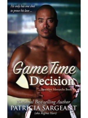 Game Time Decision: Brooklyn Monarchs, Book V - Brooklyn Monarchs
