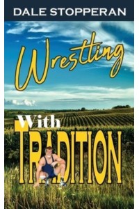 Wrestling With Tradition