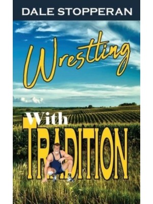 Wrestling With Tradition
