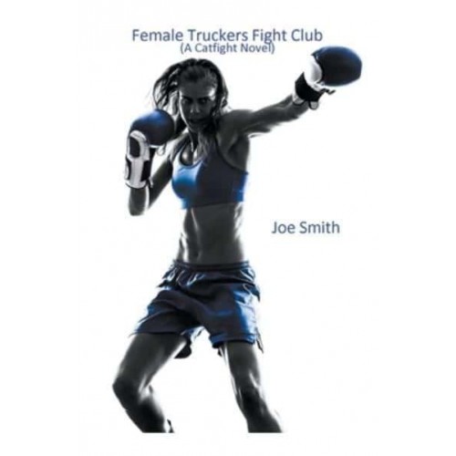 Female Truckers Fight Club
