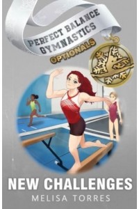 New Challenges - Perfect Balance Gymnastics Optionals