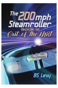 Out of the Mist Book Three - The 200Mph Steamroller