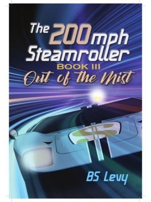 Out of the Mist Book Three - The 200Mph Steamroller