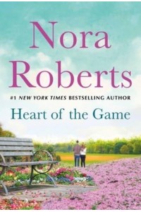 Heart of the Game The Heart's Victory and Rules of the Game: A 2-In-1 Collection