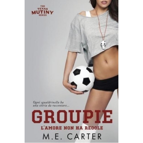 Groupie L'amore Non a Regole