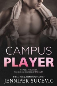 Campus Player An Enemies-to-Lovers Sports Romance - Campus