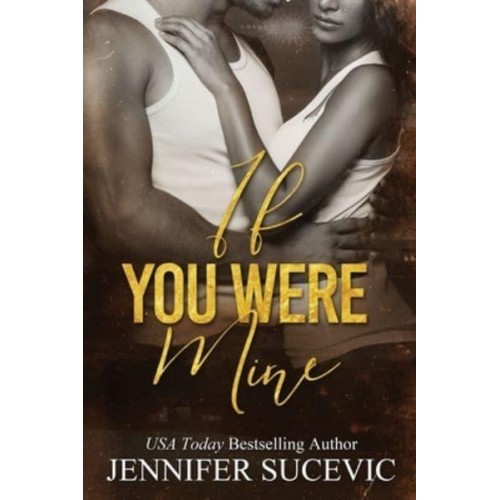 If You Were Mine