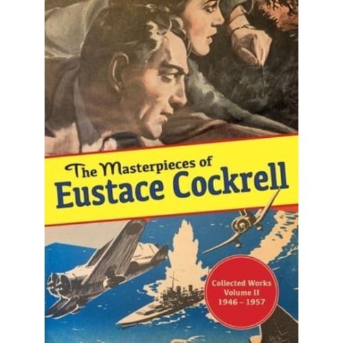 The Masterpieces of Eustace Cockrell: Volume II, 1946-1957 - The Masterpieces of Eustace Cockrell
