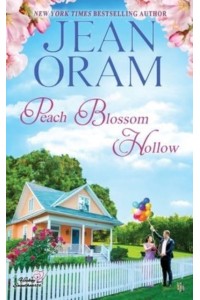 Peach Blossom Hollow A Sweet Friends to Lovers Romance - Hockey Sweethearts