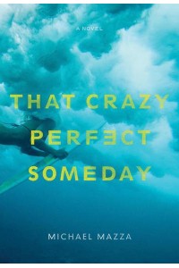 That Crazy Perfect Someday