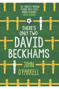 There's Only Two David Beckhams