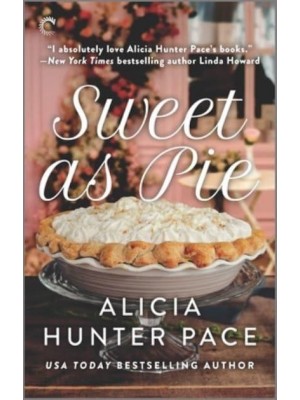 Sweet as Pie A Small Town Romance - Good Southern Women