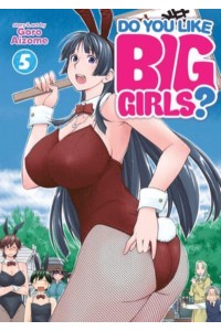 Do You Like Big Girls? Vol. 5 - Do You Like Big Girls?
