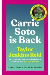 Carrie Soto Is Back The Instant Sunday Times Bestseller