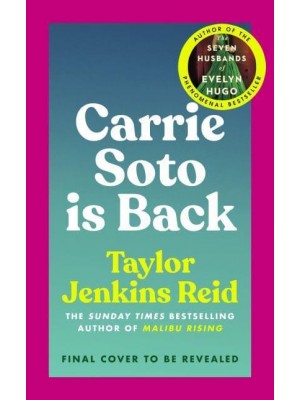 Carrie Soto Is Back The Instant Sunday Times Bestseller
