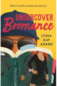 Undercover Bromance - Bromance Book Club