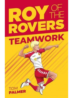 Teamwork - Roy of the Rovers