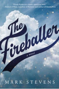 The Fireballer A Novel